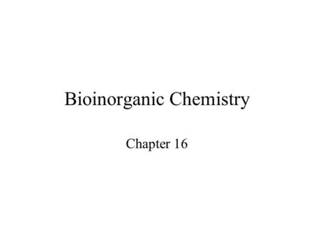 Bioinorganic Chemistry