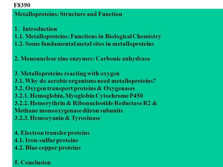 F8390 Metalloproteins: Structure and Function Introduction