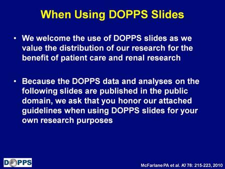 When Using DOPPS Slides. DOPPS Slide Use Guidelines.