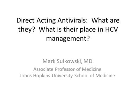 Direct Acting Antivirals: What are they