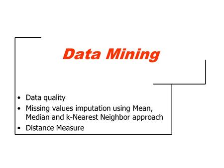 Data Mining Data quality