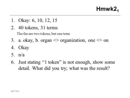 Hmwk21 Okay: 6, 10, 12, tokens, 31 terms