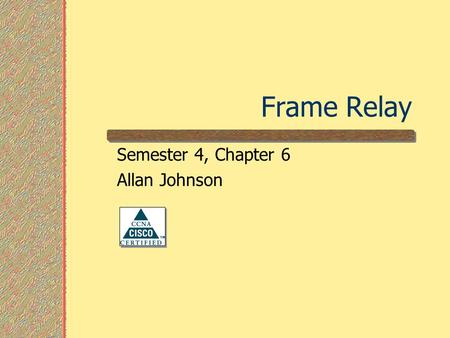 Semester 4, Chapter 6 Allan Johnson