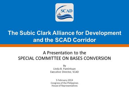 The Subic Clark Alliance for Development and the SCAD Corridor