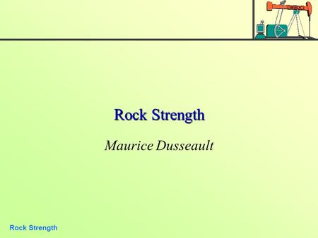 Rock Strength Maurice Dusseault.