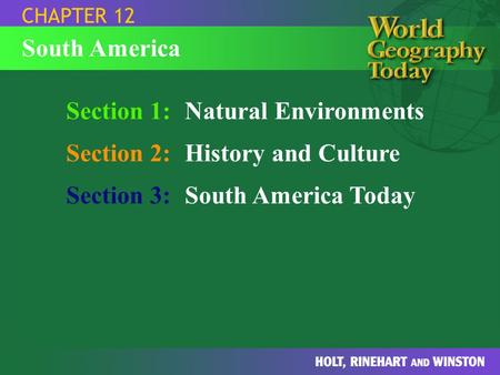 Section 1: Natural Environments Section 2: History and Culture