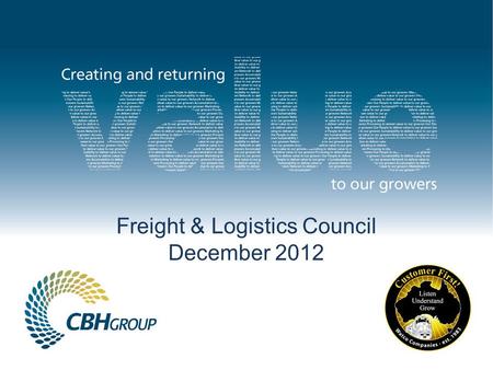 Freight & Logistics Council December 2012. Since 1 May 2012, CBH & Watco have moved 3 million tonnes…