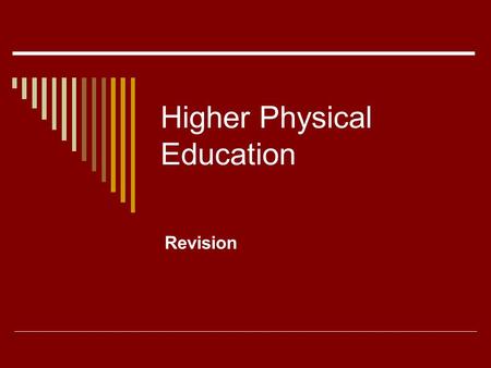 Higher Physical Education