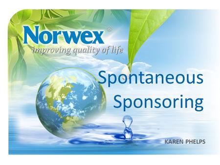 Spontaneous Sponsoring