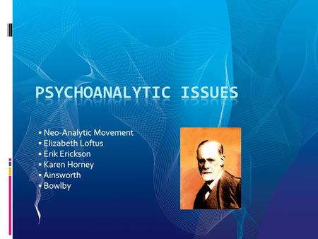 Psychoanalytic Issues