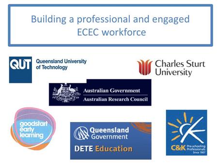 Building a professional and engaged ECEC workforce.