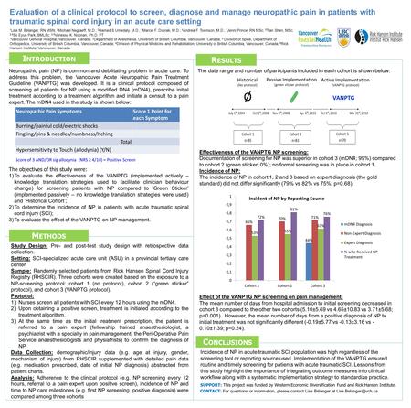 M ETHODS C ONCLUSIONS R ESULTS Neuropathic pain (NP) is common and debilitating problem in acute care. To address this problem, the Vancouver Acute Neuropathic.