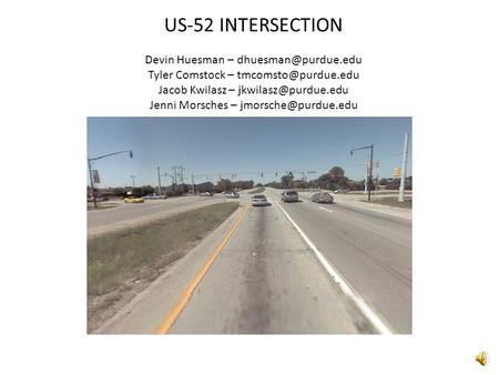 US-52 INTERSECTION Devin Huesman –