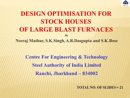 DESIGN OPTIMISATION FOR STOCK HOUSES OF LARGE BLAST FURNACES