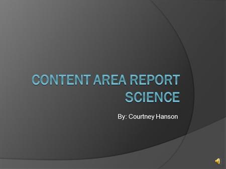 By: Courtney Hanson 4 ways technology is utilized in Science 1. Productivity Tools 2. Communicate ideas and information 3. Investigating with technological.