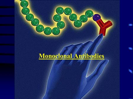 Monoclonal Antibodies