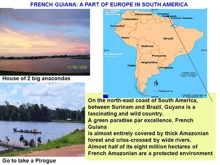 FRENCH GUIANA: A PART OF EUROPE IN SOUTH AMERICA