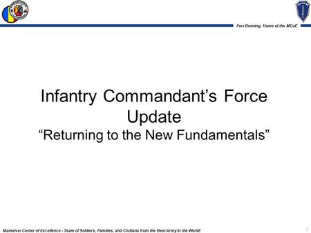 Fort Benning, Home of the MCoE Maneuver Center of Excellence - Team of Soldiers, Families, and Civilians from the Best Army in the World! Infantry Commandant’s.