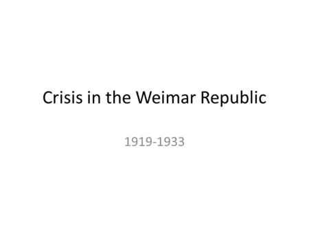 Crisis in the Weimar Republic