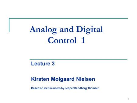 Analog and Digital Control 1