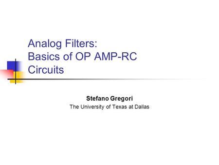 Analog Filters: Basics of OP AMP-RC Circuits