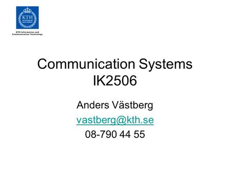 Communication Systems IK2506