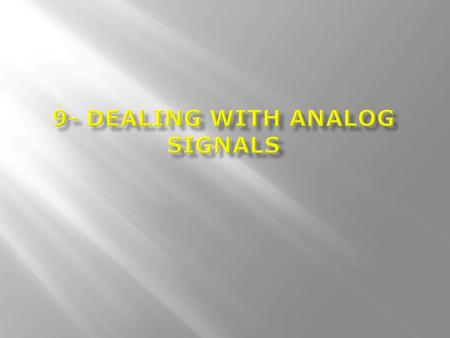 Analog Comparator Positive input chooses bet. PB2 and Bandgap Reference. Negative input chooses bet. PB3 and the 8 inputs of the A/D. ACME= Analog Comparator.