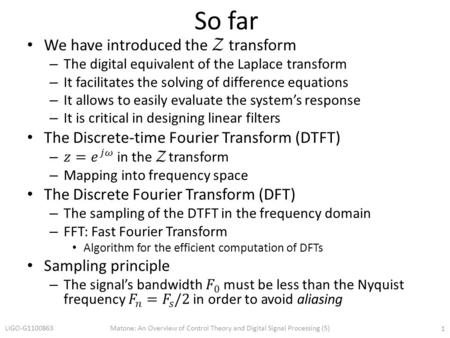 So far We have introduced the Z transform