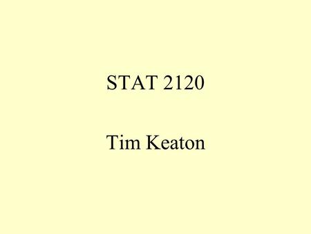 STAT 2120 Tim Keaton. ANalysis Of VAriance (ANOVA) ANOVA is a generalization of the comparison of two population means In ANOVA, we compare k population.