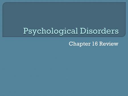 Psychological Disorders