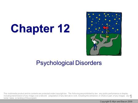 Copyright © Allyn and Bacon 2009 1 This multimedia product and its contents are protected under copyright law. The following are prohibited by law: any.