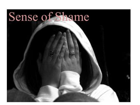 Sense of Shame. Have you ever cut a queue before? If you were in a queue and someone cuts into the line before you, how would you feel? Should the person.