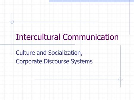 Intercultural Communication