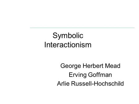 Symbolic Interactionism