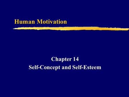 Chapter 14 Self-Concept and Self-Esteem