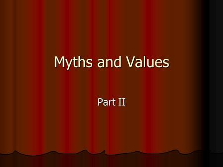 Myths and Values Part II. The Rape of Lucretia the contest: Etruscan princes and Collatinus were drinking, and each claimed their wives were superior.