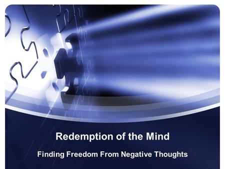 Redemption of the Mind Finding Freedom From Negative Thoughts.