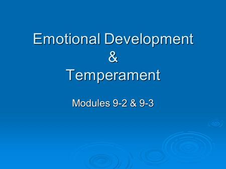 Emotional Development & Temperament