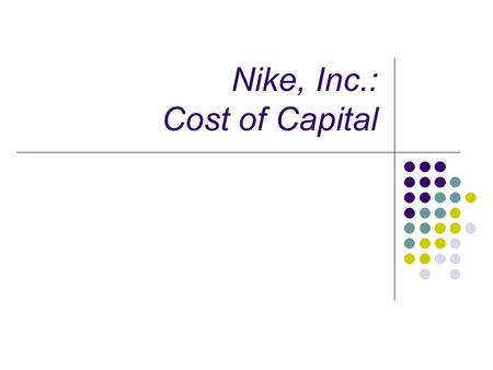 Nike, Inc.: Cost of Capital