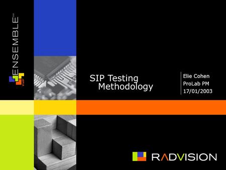 SIP Testing Methodology Elie Cohen ProLab PM 17/01/2003.