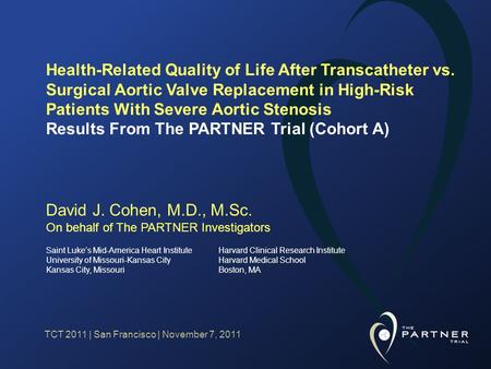 Health-Related Quality of Life After Transcatheter vs. Surgical Aortic Valve Replacement in High-Risk Patients With Severe Aortic Stenosis Results From.