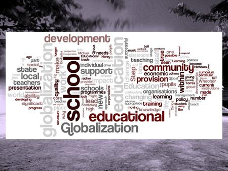 Educational Leadership in an Age Globalisation Age of Globalisation David Williams Turning the Tide Riding the Wave or.