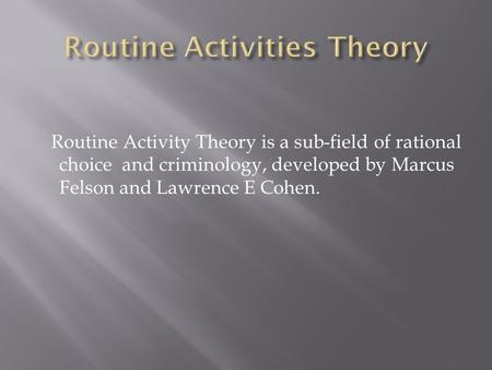 Routine Activities Theory