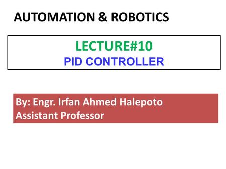 LECTURE#10 PID CONTROLLER