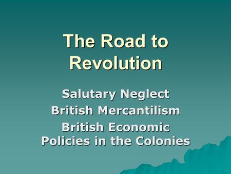 British Economic Policies in the Colonies