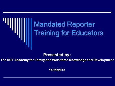 Mandated Reporter Training for Educators