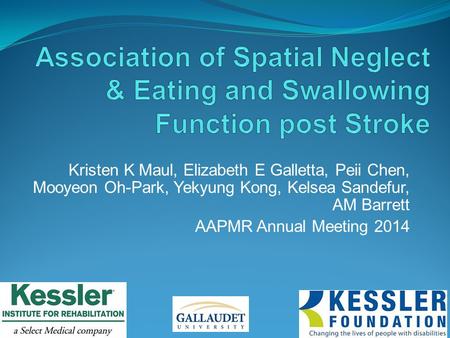 Kristen K Maul, Elizabeth E Galletta, Peii Chen, Mooyeon Oh-Park, Yekyung Kong, Kelsea Sandefur, AM Barrett AAPMR Annual Meeting 2014 1.