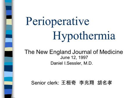 Perioperative Hypothermia