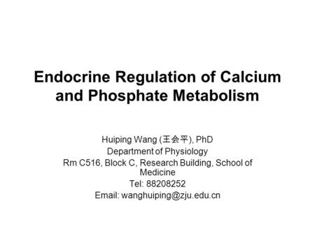 Endocrine Regulation of Calcium and Phosphate Metabolism