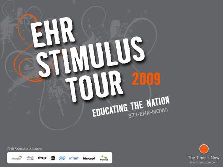 1. 2 Stimulus 101: The Basics What You Need To Know Glen Tullman, Chief Executive Officer, Allscripts David Merritt, Project Director, Center for Health.